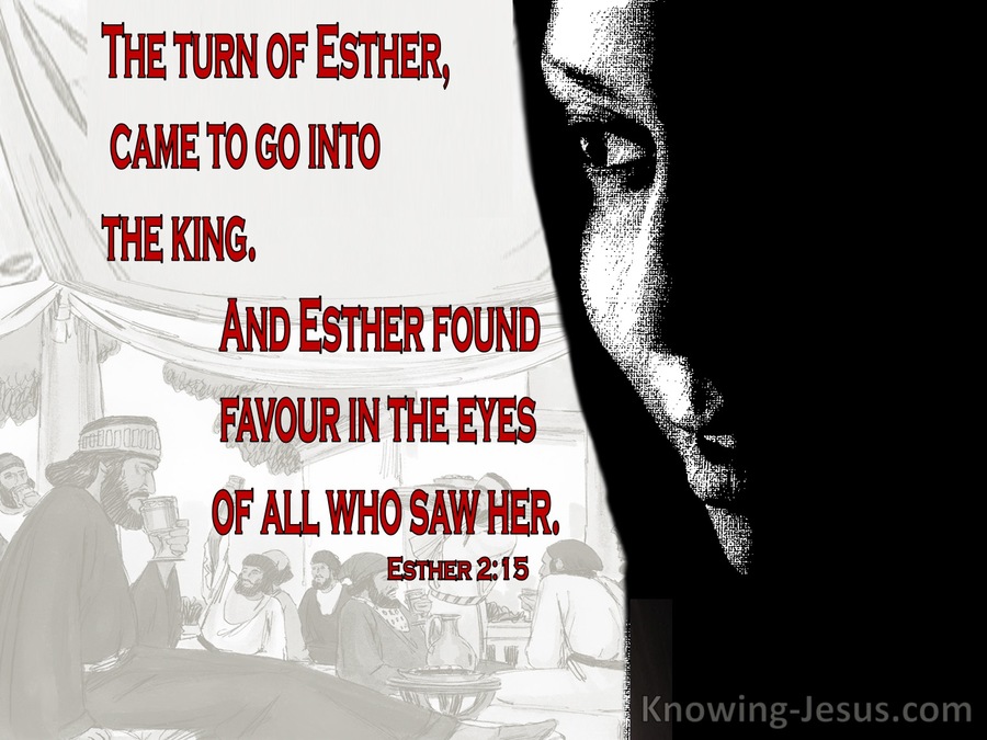 Esther 2:15 Esther Found Favor In The Eyes Of All Who Saw Her (red)
